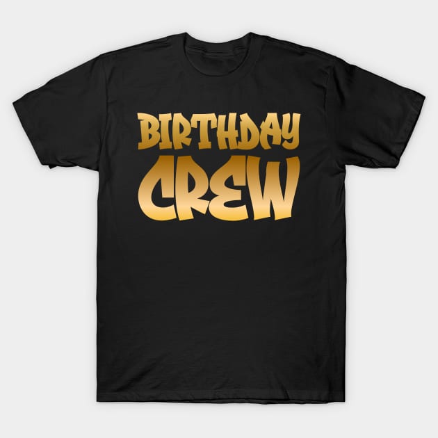 Birthday Crew T-Shirt by colorsplash